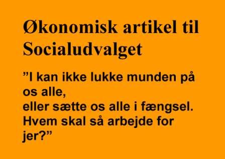 HVem skal arbejde for jer hvis alle sidde i fængsel?